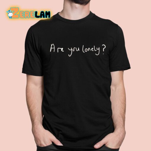 Are You Lonely Petshopboys Loneliness Shirt