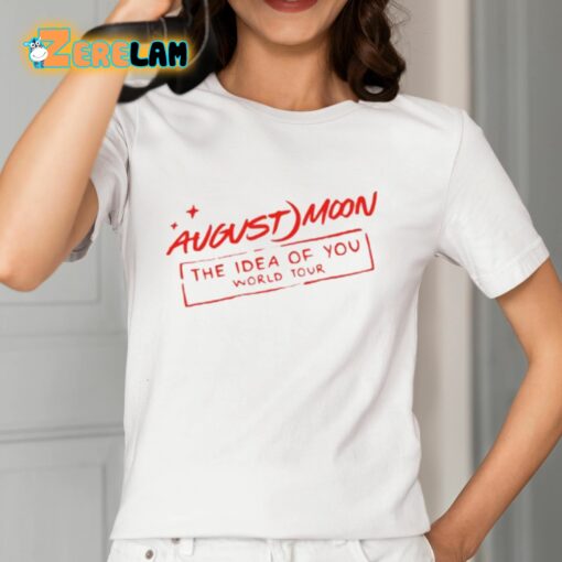 August Moon The Idea Of You World Tour Shirt