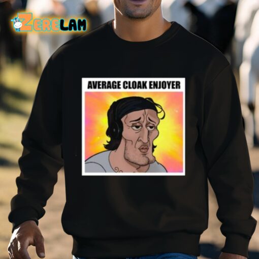 Average Cloak Enjoyer Shirt