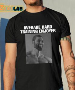 Average Hard Training Enjoyer Shirt 10 1