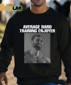 Average Hard Training Enjoyer Shirt 8 1
