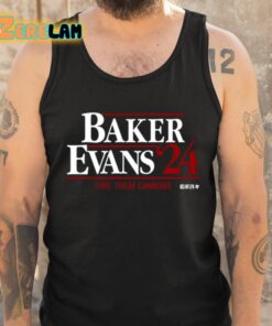 Baker Evans 24 Fire Them Cannons Shirt 6 1