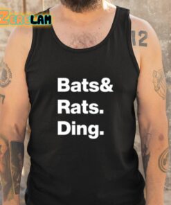 Bats Rats Ding Shirt 6 1