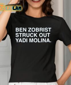 Ben Zobrist Struck Out Yadi Molina Shirt 7 1