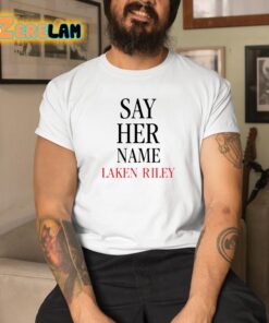 Biden Say Her Name Laken Riley Shirt