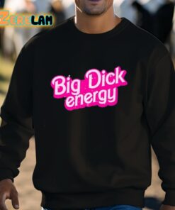 Big Dick Energy Barbie Shirt 8 1