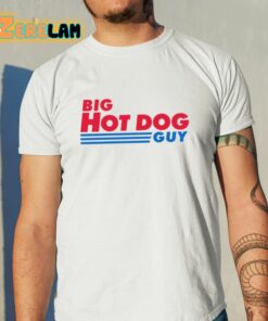 Big Hot Dog Guy Shirt 11 1