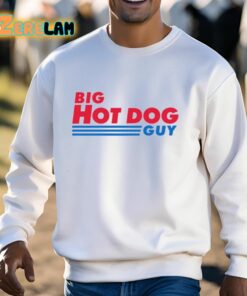 Big Hot Dog Guy Shirt 13 1
