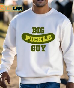 Big Pickle Guy Shirt 13 1