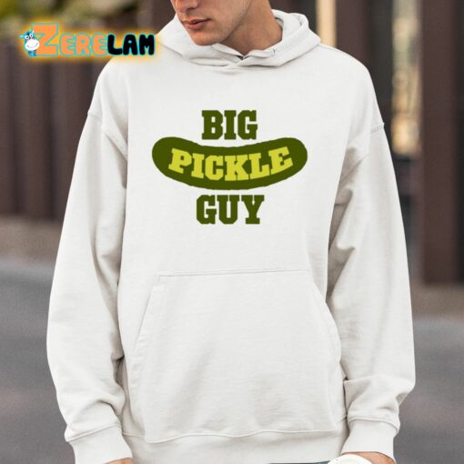 Big Pickle Guy Shirt