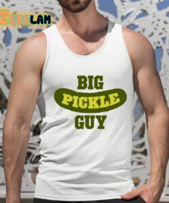 Big Pickle Guy Shirt 15 1