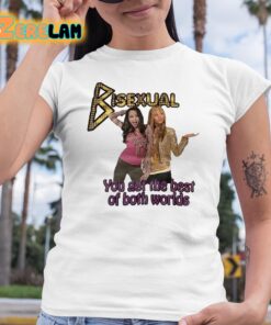 Bisexual You Get The Best Of Both Worlds Shirt 6 1