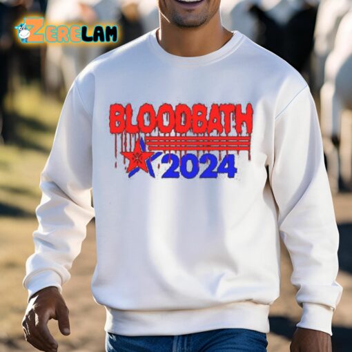 Bloodbath 2024 Trump Shirt