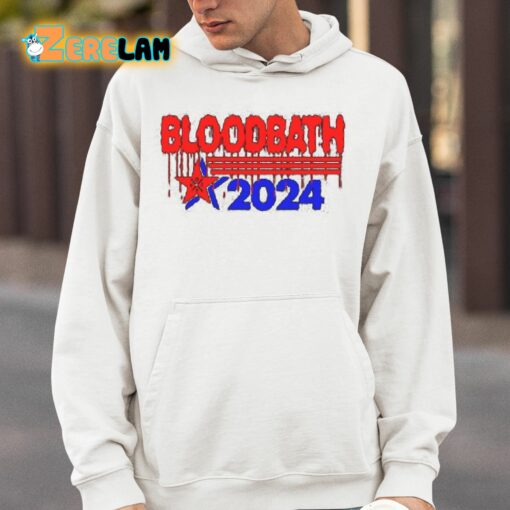 Bloodbath 2024 Trump Shirt