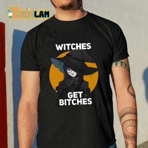 Bluetype Witches Get Bitches Shirt