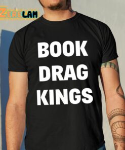 Book Drag Kings Shirt