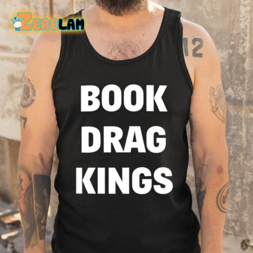 Book Drag Kings Shirt