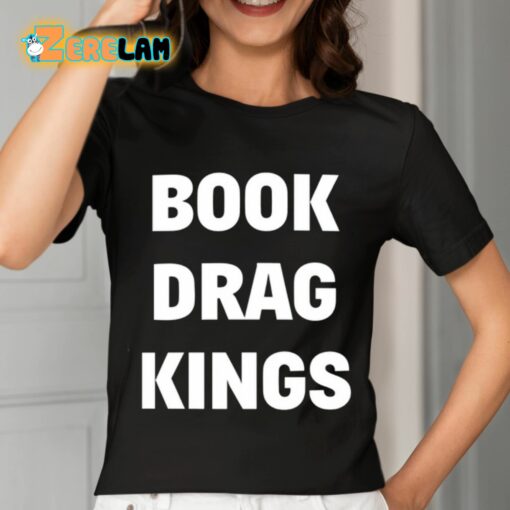 Book Drag Kings Shirt