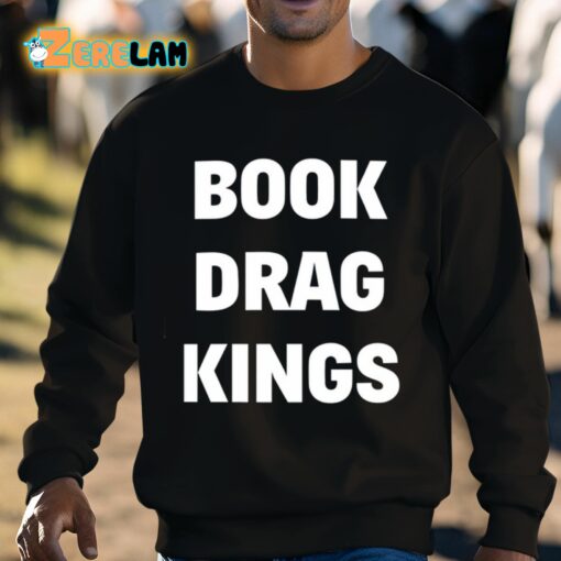 Book Drag Kings Shirt