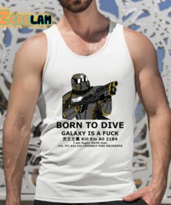 Born To Dive Galaxy Is A Fuck Shirt 15 1