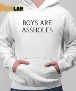 Boys Are Assholes Shirt 2