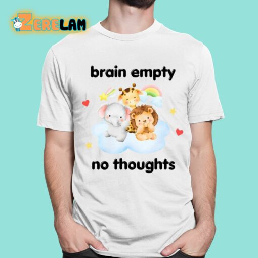 Brain Empty No Thoughts Shirt