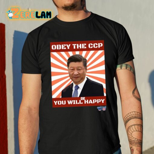 Brendan Kavanagh Xi Jinping Obey The Ccp You Will Be Happy Shirt