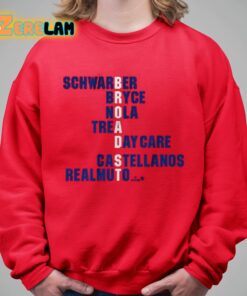 Broad St Schwarber Bryce Nola Trea Day Care Castellanos Realmuto Shirt 5 1
