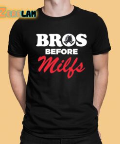 Bros Before Milfs Shirt