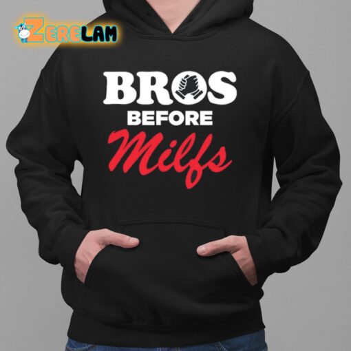 Bros Before Milfs Shirt