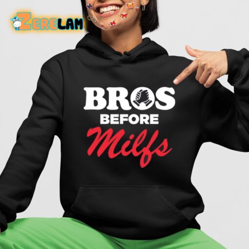 Bros Before Milfs Shirt