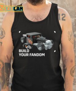 Build Your Fandom Shirt 6 1