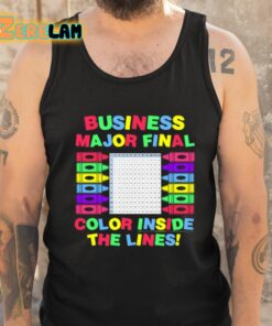 Business Major Final Color Inside The Lines Shirt 6 1