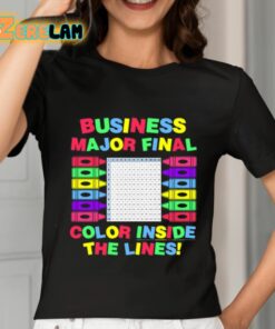 Business Major Final Color Inside The Lines Shirt 7 1