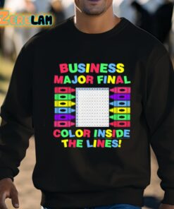 Business Major Final Color Inside The Lines Shirt 8 1