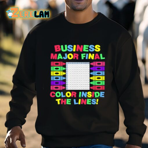 Business Major Final Color Inside The Lines Shirt