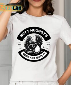 Butt Nuggets Come And Taste It Est 2023 Shirt 12 1