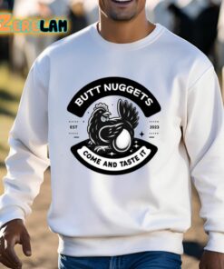 Butt Nuggets Come And Taste It Est 2023 Shirt 13 1