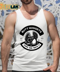 Butt Nuggets Come And Taste It Est 2023 Shirt 15 1