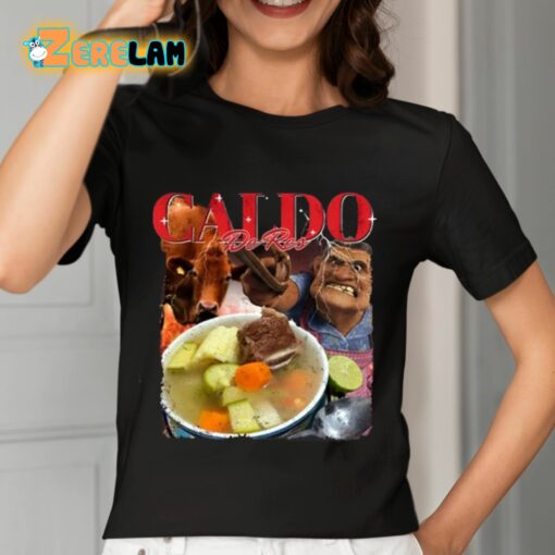 Caldo De Res Shirt