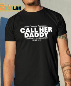 Camila Cabello Alex Cooper Presents Call Her Daddy Creating Conversation Since 2018 Shirt 10 1