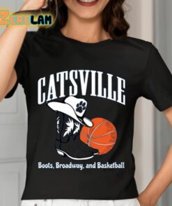 Catsville The Boots On Broadway And Basketball Shirt 7 1