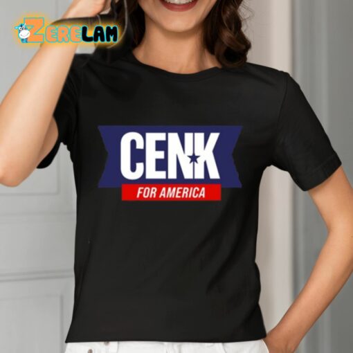 Cenk For America Shirt