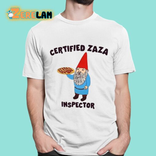 Certified Zaza Inspector Shirt