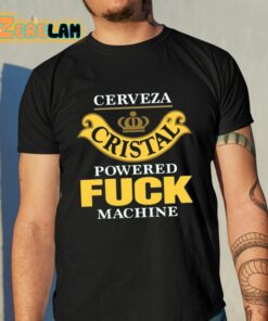 Cerveza Cristal Powered Fuck Machine Shirt 10 1