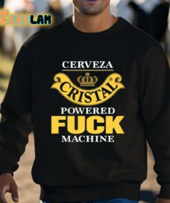 Cerveza Cristal Powered Fuck Machine Shirt 8 1