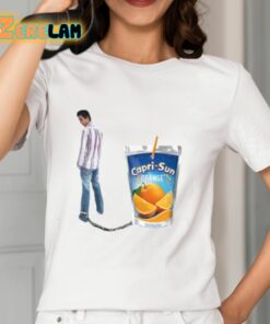 Chained To Caprisun Shirt 12 1