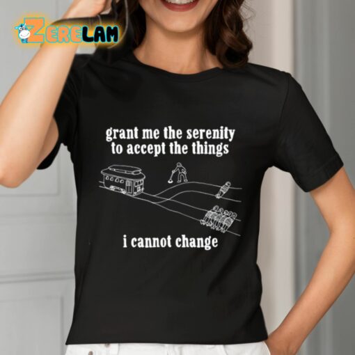 Chris Stedman Grant Me The Serenity To Accept The Things I Cannot Change Shirt