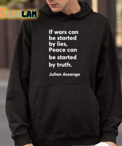 Christian Haffner If Wars Can Be Started By Lies Peace Can Be Started By Truth Julian Assange Shirt 9 1