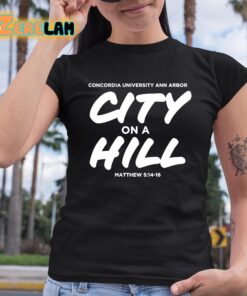 Concordia City On A Hill Christian University Michigan Shirt 6 1